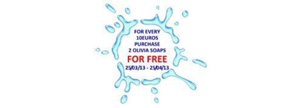Buy Online our Olivia products (from B2C e-shop) and get FREE soaps!